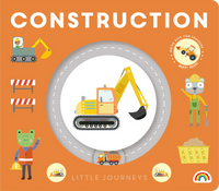 Little Journeys Construction - Really Decent Books