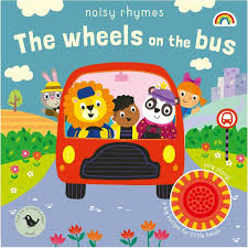 Noisy Rhymes The Wheels On The Bus - Really Decent Books